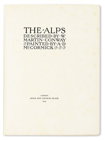 CONWAY, WILLIAM MARTIN, Sir.  The Alps. 1904. De Luxe Issue.